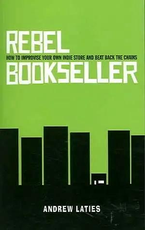 Rebel Bookseller by Andrew Laties