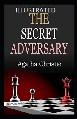 The Secret Adversary Illustrated by Agatha Christie