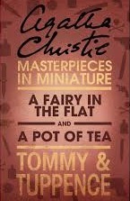 A Fairy in the Flat and A Pot of Tea by Agatha Christie