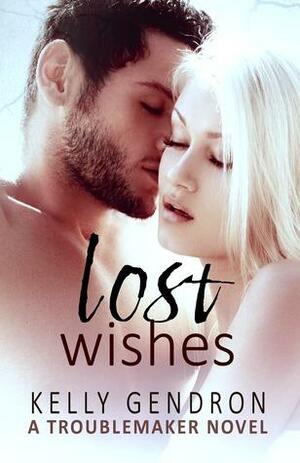 Lost Wishes by Kelly Gendron