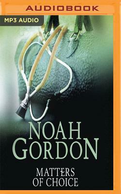 Matters of Choice by Noah Gordon