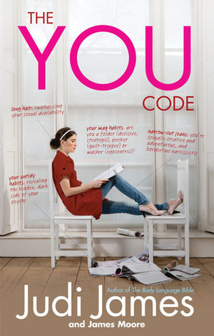 The You Code: What your habits say about you by James Moore, Judi James
