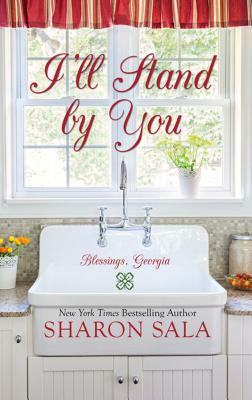 I'll Stand by You by Sharon Sala