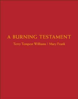 A Burning Testament by Terry Tempest Williams