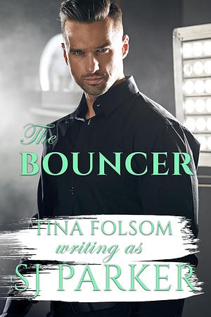 The Bouncer by Tina Folsom, SJ Parker