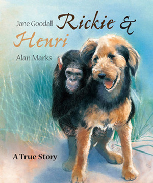 Rickie and Henri by Jane Goodall, Alan Marks