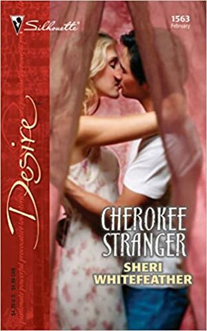 Cherokee Stranger by Sheri Whitefeather