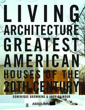 Living Architecture by Dominique Browning