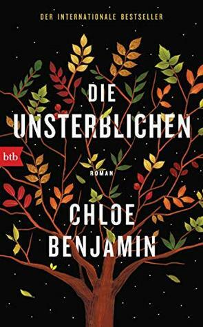 Die Unsterblichen by Chloe Benjamin