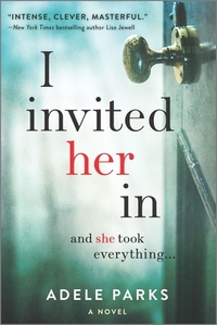 I Invited Her in by Adele Parks