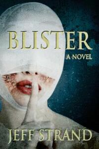 Blister by Jeff Strand