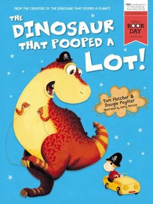The Dinosaur that Pooped a Lot! by Dougie Poynter, Tom Fletcher