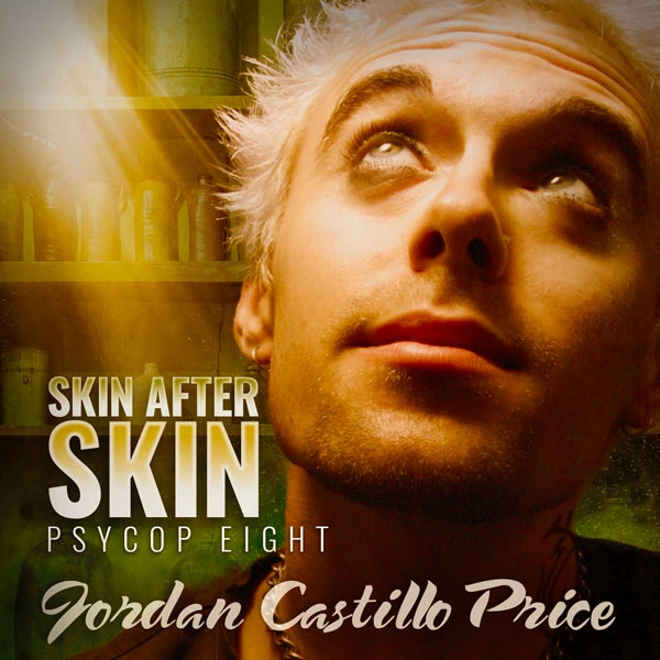 Skin After Skin by Jordan Castillo Price | The StoryGraph