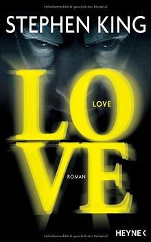 Love: Roman by Stephen King