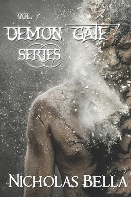 Demon Gate Series Volume One: Episodes: Origins, Initiated and Mischief by Nicholas Bella