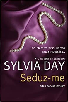 Seduz-me by Sylvia Day