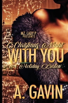 Christmas Night With You: A Holiday Erotica by A. Gavin