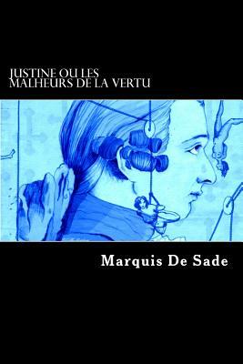 Justine ou Les Malheurs de la vertu by Marquis de Sade