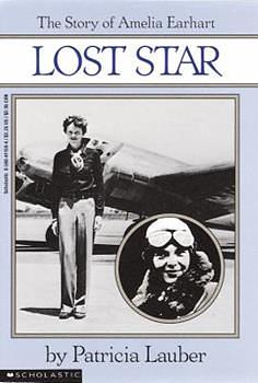 Lost Star: The Story of Amelia Earhart by Patricia Lauber