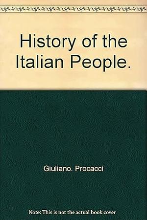 History of the Italian people by Giuliano Procacci