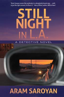 Still Night in L.A. by Aram Saroyan