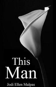 This Man by Jodi Ellen Malpas, Andrea Fischer