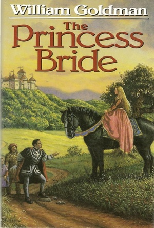 The Princess Bride by William Goldman