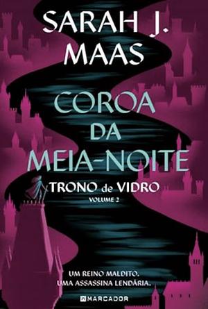 Coroa da Meia-Noite by Sarah J. Maas