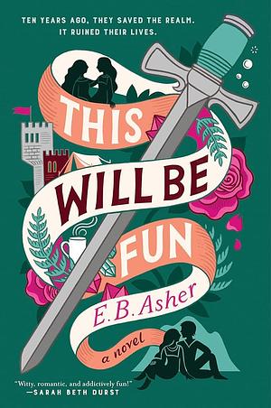 This Will Be Fun by E.B. Asher