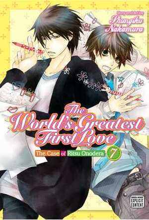 The World's Greatest First Love, Vol. 7 by Shungiku Nakamura