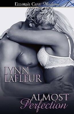Almost Perfection by Lynn LaFleur