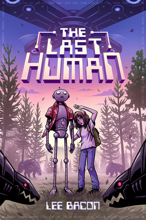 The Last Human by Lee Bacon