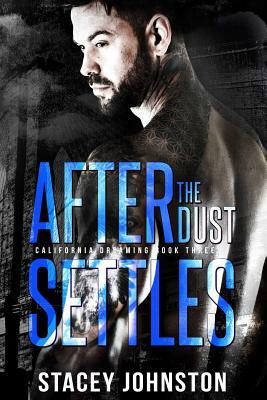 After the Dust Settles by Stacey Leanne Johnston