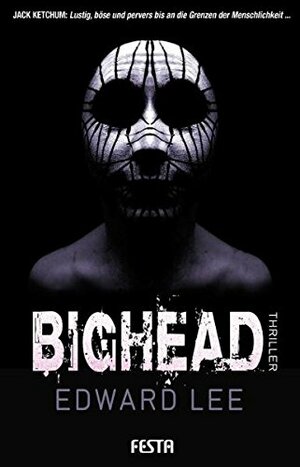 Bighead by Edward Lee