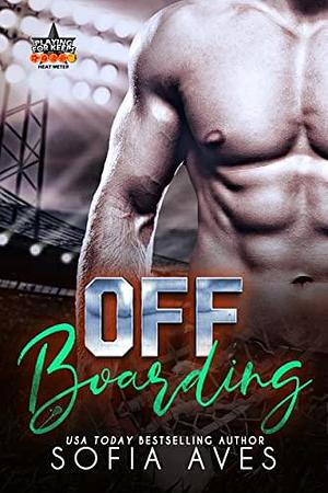 Off Boarding by Sofia Aves, Sofia Aves