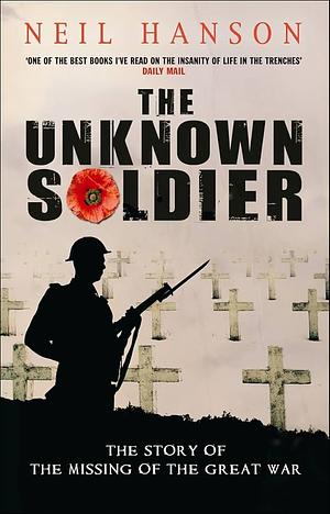 The Unknown Soldier by Neil Hanson