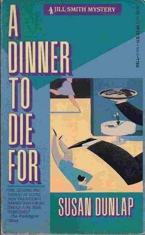 A Dinner to Die for by Susan Dunlap