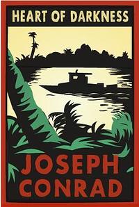 Heart of Darkness by Joseph Conrad