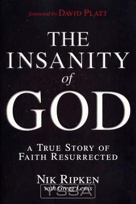 Insanity of God, The by Nik Ripken, Nik Ripken