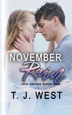 November Rain by T. J. West
