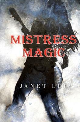 Mistress Magic by Janet Lee