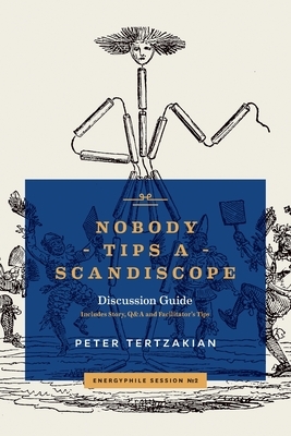 Nobody Tips A Scandiscope by Peter Tertzakian