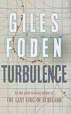 Turbulence by Giles Foden