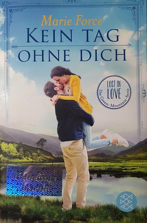 Kein Tag ohne dich by Marie Force