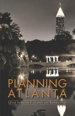 Planning Atlanta by Harley F. Etienne, Barbara Faga