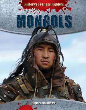 Mongols by Rupert Matthews