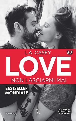 Non lasciarmi mai by L.A. Casey