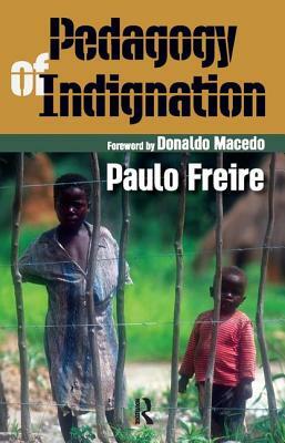 Pedagogy of Indignation by Paulo Freire