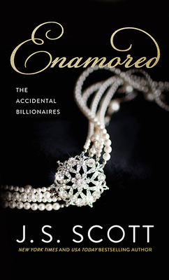 Enamored: The Accidental Billionaires by J.S. Scott