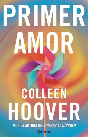 Primer Amor by Colleen Hoover